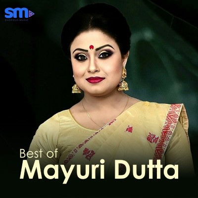 Best of Mayuri Dutta, Listen songs from Best of Mayuri Dutta, Play songs from Best of Mayuri Dutta, Download songs from Best of Mayuri Dutta
