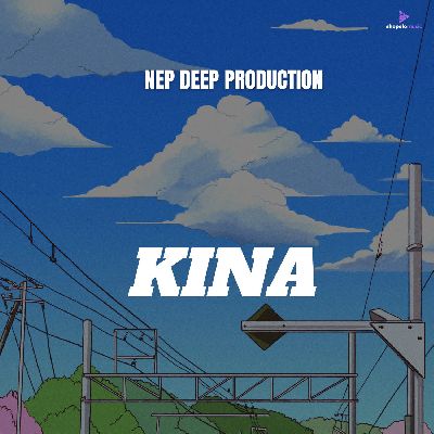 kina, Listen the song kina, Play the song kina, Download the song kina
