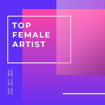 Top Female Artists of 2021, Listen songs from Top Female Artists of 2021, Play songs from Top Female Artists of 2021, Download songs from Top Female Artists of 2021