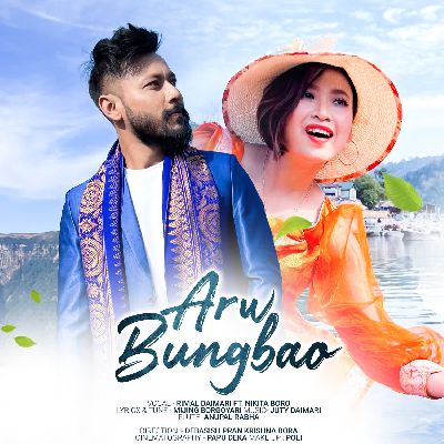 Arw Bungbao (feat. Nikita Boro), Listen the song Arw Bungbao (feat. Nikita Boro), Play the song Arw Bungbao (feat. Nikita Boro), Download the song Arw Bungbao (feat. Nikita Boro)