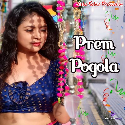 Prem Pogola, Listen the song Prem Pogola, Play the song Prem Pogola, Download the song Prem Pogola