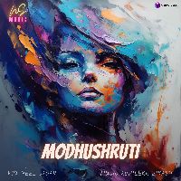 Modhushruti, Listen the song Modhushruti, Play the song Modhushruti, Download the song Modhushruti