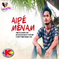 Aipe Menam, Listen the song Aipe Menam, Play the song Aipe Menam, Download the song Aipe Menam