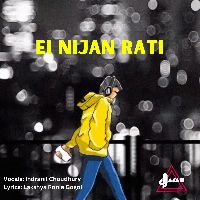 Ei Nijan Rati, Listen the song Ei Nijan Rati, Play the song Ei Nijan Rati, Download the song Ei Nijan Rati