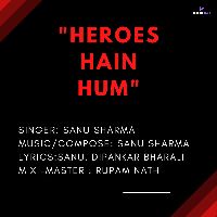 HEROES HAIN HUM