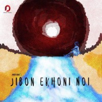 Jibon Ekhoni Noi, Listen the song Jibon Ekhoni Noi, Play the song Jibon Ekhoni Noi, Download the song Jibon Ekhoni Noi