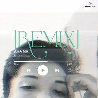 Aha Na (Remix), Listen the song Aha Na (Remix), Play the song Aha Na (Remix), Download the song Aha Na (Remix)