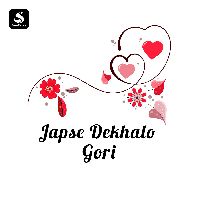 Japse Dekhalo Gori, Listen the song Japse Dekhalo Gori, Play the song Japse Dekhalo Gori, Download the song Japse Dekhalo Gori