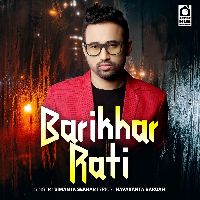 Barikhar Rati, Listen the song Barikhar Rati, Play the song Barikhar Rati, Download the song Barikhar Rati