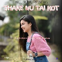 Thake Nu Tai Kot, Listen the song Thake Nu Tai Kot, Play the song Thake Nu Tai Kot, Download the song Thake Nu Tai Kot