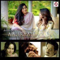 Aaji Raati, Listen the song Aaji Raati, Play the song Aaji Raati, Download the song Aaji Raati