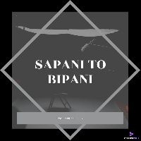 Sapani to Bipani, Listen the song Sapani to Bipani, Play the song Sapani to Bipani, Download the song Sapani to Bipani