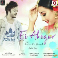 Ei Abegor, Listen the song Ei Abegor, Play the song Ei Abegor, Download the song Ei Abegor
