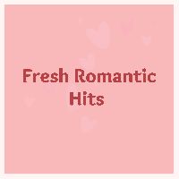 Fresh Romantic Hits, Listen to songs from Fresh Romantic Hits, Play songs from Fresh Romantic Hits, Download songs from Fresh Romantic Hits