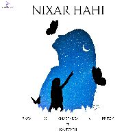 Nixar Hahi, Listen the song Nixar Hahi, Play the song Nixar Hahi, Download the song Nixar Hahi