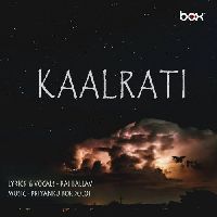Kaalrati, Listen the song Kaalrati, Play the song Kaalrati, Download the song Kaalrati