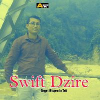 Swift Dzire, Listen the song Swift Dzire, Play the song Swift Dzire, Download the song Swift Dzire