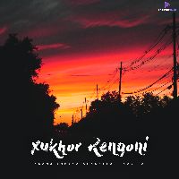 Xukhor Rengoni, Listen the song Xukhor Rengoni, Play the song Xukhor Rengoni, Download the song Xukhor Rengoni
