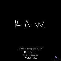 RAW, Listen the song RAW, Play the song RAW, Download the song RAW