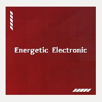 Energetic Electronic, Listen to songs from Energetic Electronic, Play songs from Energetic Electronic, Download songs from Energetic Electronic