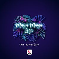 Maya Maya Loga, Listen the song Maya Maya Loga, Play the song Maya Maya Loga, Download the song Maya Maya Loga