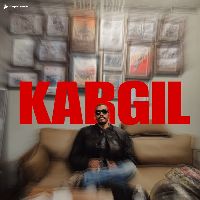 KARGIL, Listen the song KARGIL, Play the song KARGIL, Download the song KARGIL