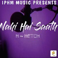 Nahi Hai Saath, Listen the song Nahi Hai Saath, Play the song Nahi Hai Saath, Download the song Nahi Hai Saath