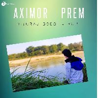 Aximor Prem, Listen the song Aximor Prem, Play the song Aximor Prem, Download the song Aximor Prem