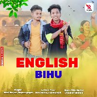 English Bihu, Listen the song English Bihu, Play the song English Bihu, Download the song English Bihu