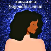 Xugondhi Kamini, Listen the song Xugondhi Kamini, Play the song Xugondhi Kamini, Download the song Xugondhi Kamini