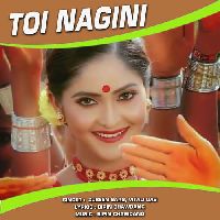 Toi Nagini, Listen the song Toi Nagini, Play the song Toi Nagini, Download the song Toi Nagini