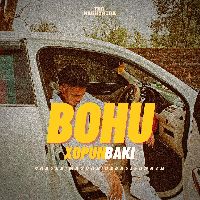 Bohu Xopun Baki, Listen the song Bohu Xopun Baki, Play the song Bohu Xopun Baki, Download the song Bohu Xopun Baki