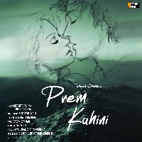 Prem Kahini, Listen the song Prem Kahini, Play the song Prem Kahini, Download the song Prem Kahini