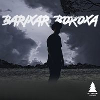 Barixar Boroxa, Listen the song Barixar Boroxa, Play the song Barixar Boroxa, Download the song Barixar Boroxa