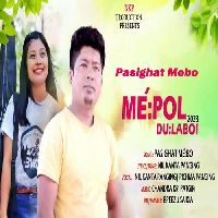 Pasighat Mebo (Mepol Dulaboi 2023), Listen the song Pasighat Mebo (Mepol Dulaboi 2023), Play the song Pasighat Mebo (Mepol Dulaboi 2023), Download the song Pasighat Mebo (Mepol Dulaboi 2023)