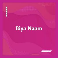 Biya Naam, Listen to songs from Biya Naam, Play songs from Biya Naam, Download songs from Biya Naam