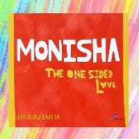 MONISHA- the one sided love, Listen the song MONISHA- the one sided love, Play the song MONISHA- the one sided love, Download the song MONISHA- the one sided love
