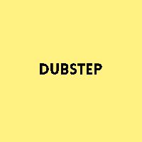 Dubstep, Listen to songs from Dubstep, Play songs from Dubstep, Download songs from Dubstep