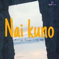 Nai Kuno, Listen the song Nai Kuno, Play the song Nai Kuno, Download the song Nai Kuno