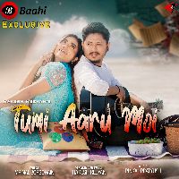 Tumi Aaru Moi, Listen the song Tumi Aaru Moi, Play the song Tumi Aaru Moi, Download the song Tumi Aaru Moi