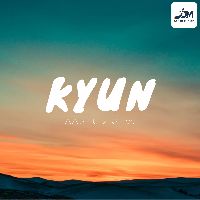 Kyun, Listen the song Kyun, Play the song Kyun, Download the song Kyun