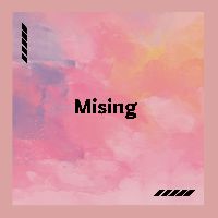 Mising, Listen to songs from Mising, Play songs from Mising, Download songs from Mising