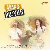 Ayang Poyub, Listen the song Ayang Poyub, Play the song Ayang Poyub, Download the song Ayang Poyub