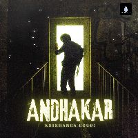 Andhakar, Listen the song Andhakar, Play the song Andhakar, Download the song Andhakar