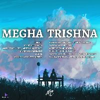 MEGHA TRISHNA, Listen the song MEGHA TRISHNA, Play the song MEGHA TRISHNA, Download the song MEGHA TRISHNA