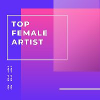 Top Female Artists of 2021, Listen to songs from Top Female Artists of 2021, Play songs from Top Female Artists of 2021, Download songs from Top Female Artists of 2021