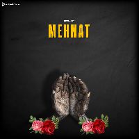 MEHNAT, Listen the song MEHNAT, Play the song MEHNAT, Download the song MEHNAT