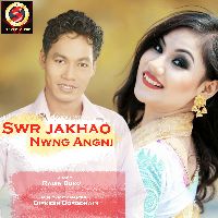 Swr jakhao nwng angni, Listen the song Swr jakhao nwng angni, Play the song Swr jakhao nwng angni, Download the song Swr jakhao nwng angni